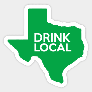 Texas Drink Local TX Green Sticker